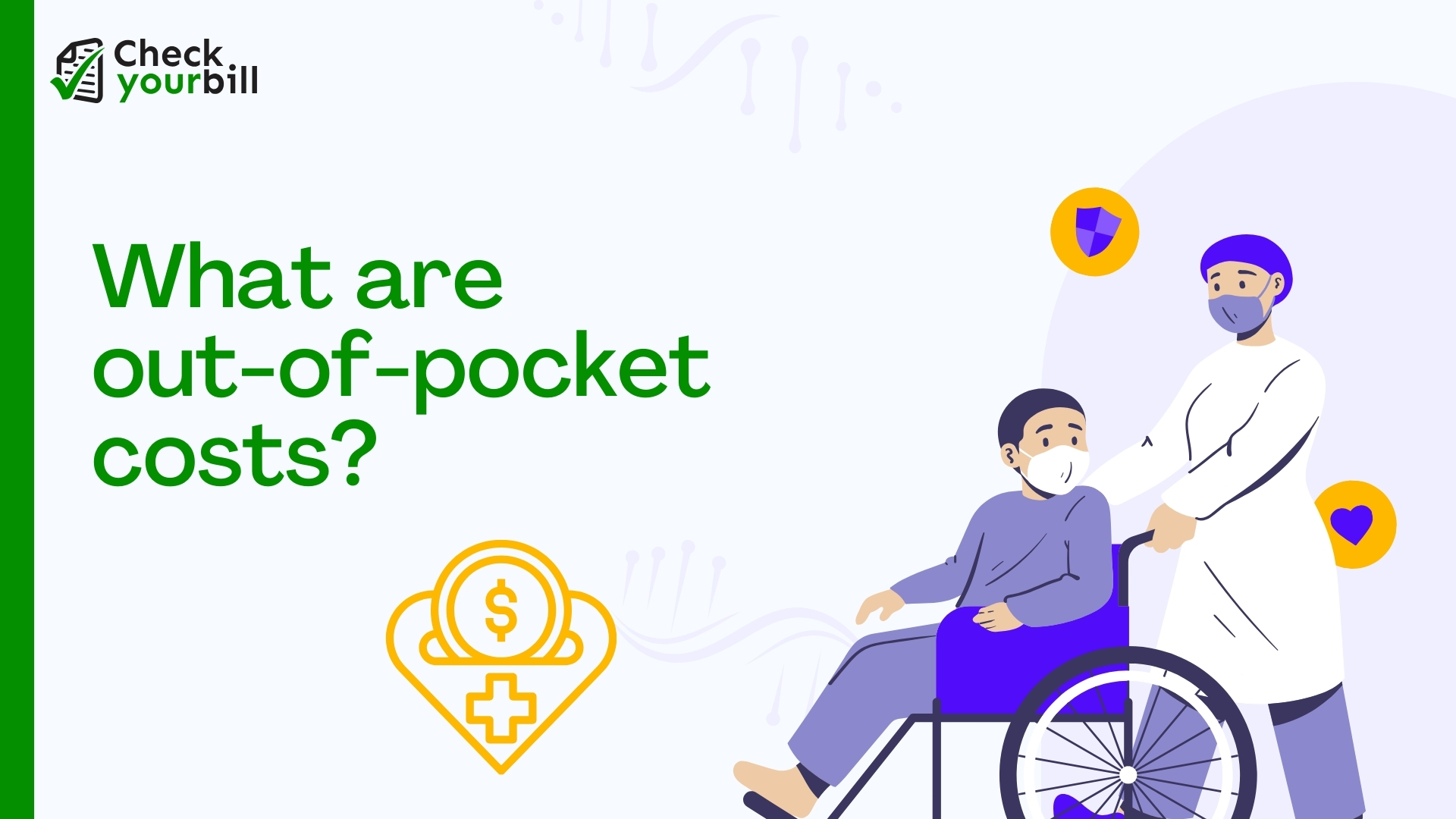 What are out-of-pocket costs?