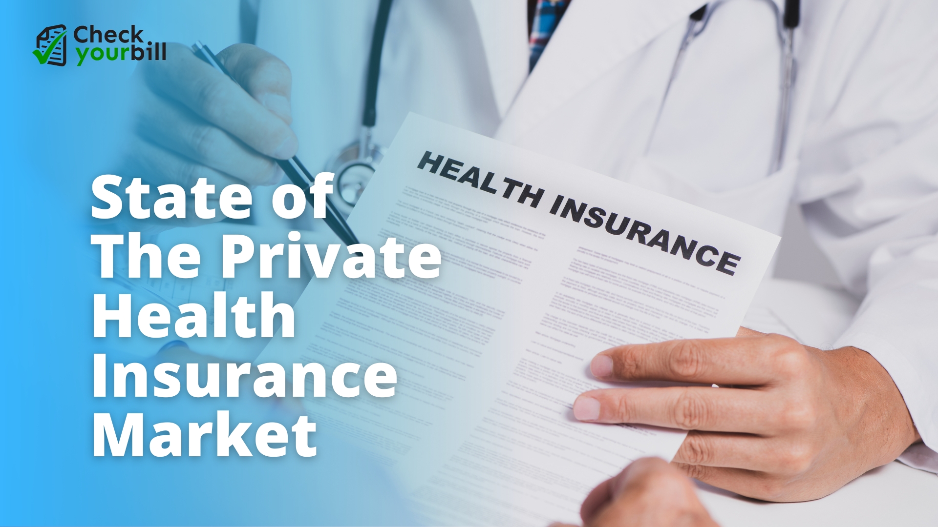 State of the Private Health Insurance Market