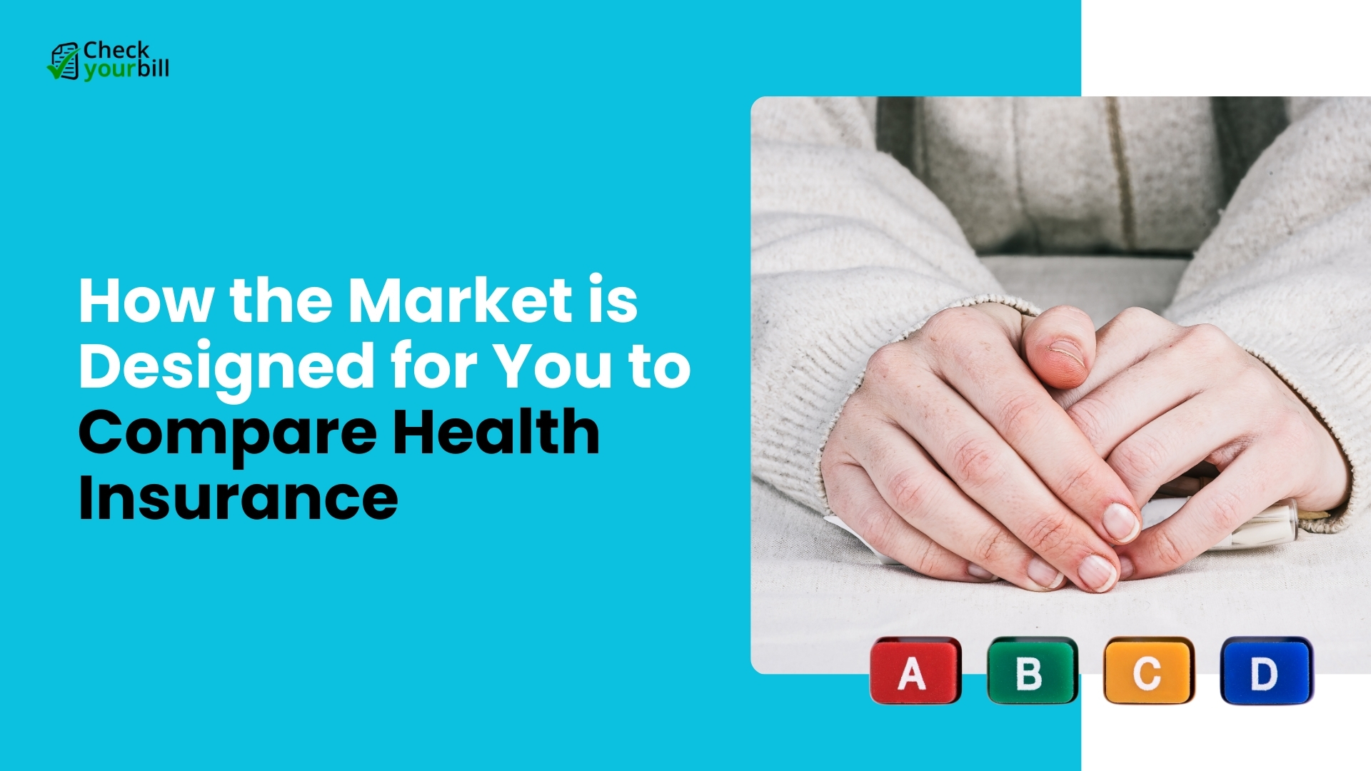 How the Market is Designed for You to Compare Health Insurance