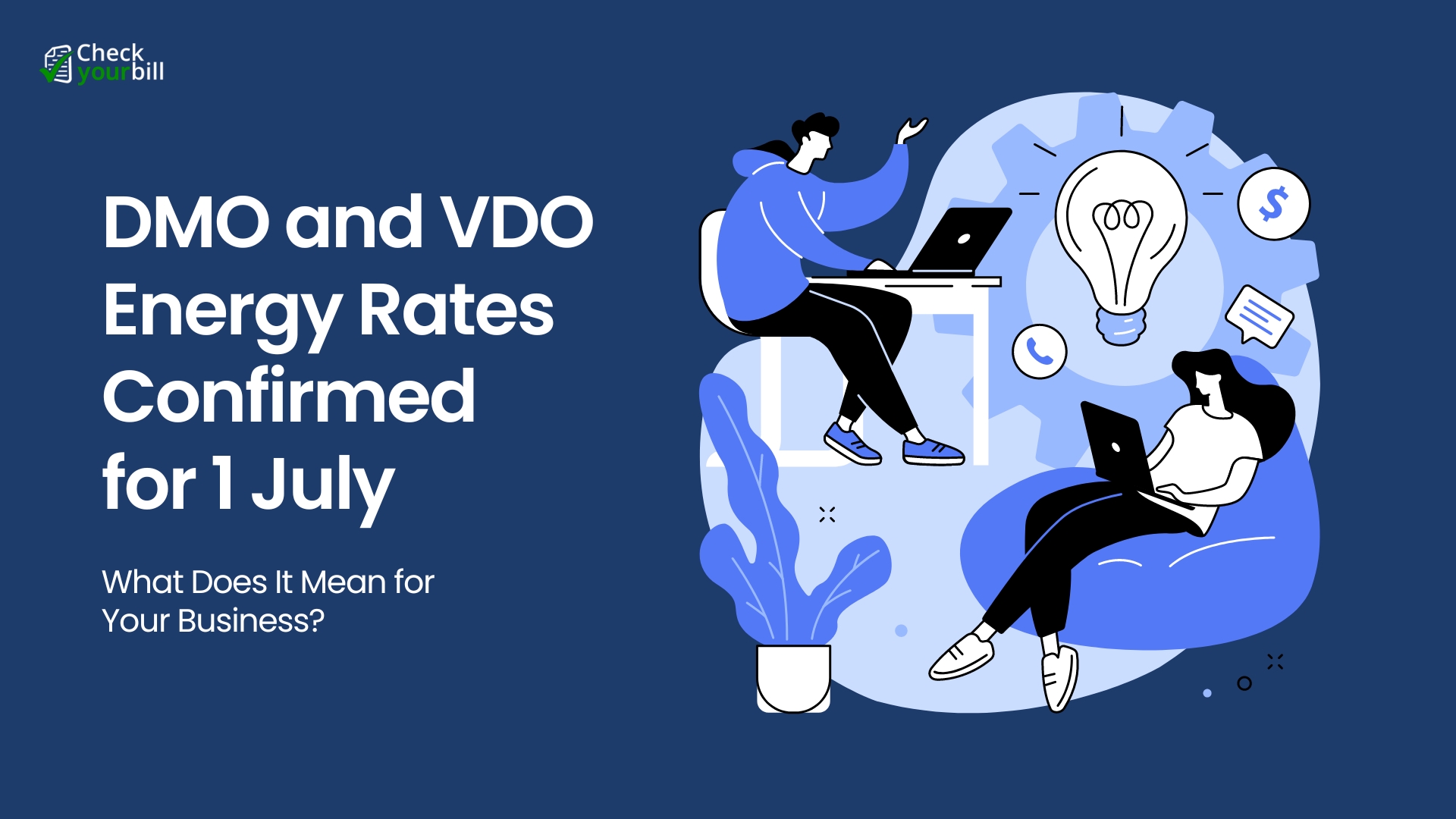 DMO and VDO Energy Rates Confirmed for 1 July: What Does It Mean for Your Business?